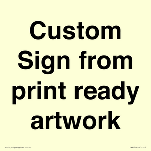 IV6101: Custom Sign - from print ready artwork