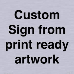 IV6101: Custom Sign - from print ready artwork