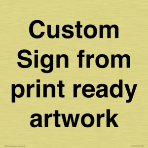 IV6101: Custom Sign - from print ready artwork