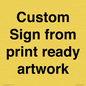 IV6101: Custom Sign - from print ready artwork