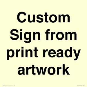 IV6101: Custom Sign - from print ready artwork