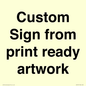 IV6101: Custom Sign - from print ready artwork