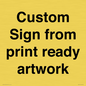 IV6101: Custom Sign - from print ready artwork