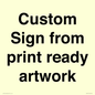 IV6101: Custom Sign - from print ready artwork