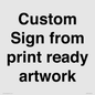 IV6101: Custom Sign - from print ready artwork