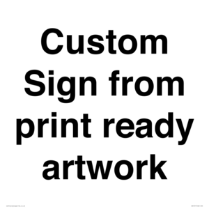 IV6101: Custom Sign - from print ready artwork
