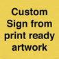 IV6101: Custom Sign - from print ready artwork