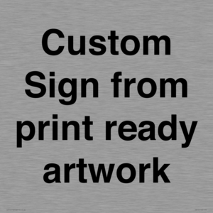 IV6101: Custom Sign - from print ready artwork