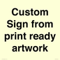 IV6101: Custom Sign - from print ready artwork
