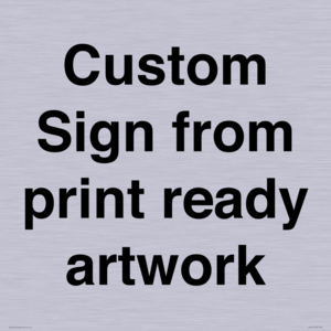 IV6101: Custom Sign - from print ready artwork