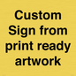 IV6101: Custom Sign - from print ready artwork