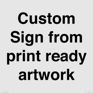 IV6101: Custom Sign - from print ready artwork