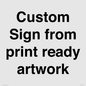 IV6101: Custom Sign - from print ready artwork