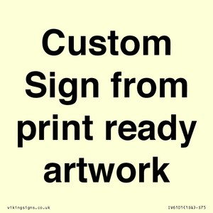 IV6101: Custom Sign - from print ready artwork