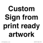 IV6101: Custom Sign - from print ready artwork