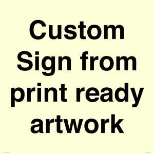 IV6101: Custom Sign - from print ready artwork