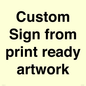 IV6101: Custom Sign - from print ready artwork