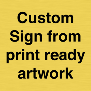 IV6101: Custom Sign - from print ready artwork