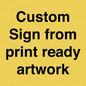 IV6101: Custom Sign - from print ready artwork