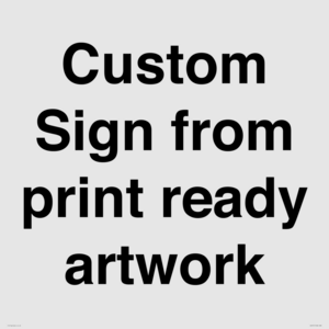 IV6101: Custom Sign - from print ready artwork