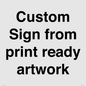 IV6101: Custom Sign - from print ready artwork