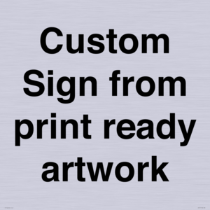 IV6101: Custom Sign - from print ready artwork