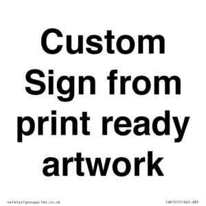 IV6101: Custom Sign - from print ready artwork