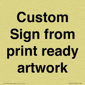 IV6101: Custom Sign - from print ready artwork