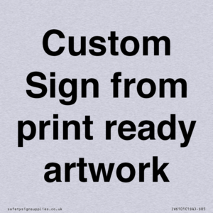 IV6101: Custom Sign - from print ready artwork
