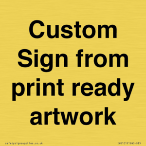 IV6101: Custom Sign - from print ready artwork