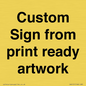 IV6101: Custom Sign - from print ready artwork