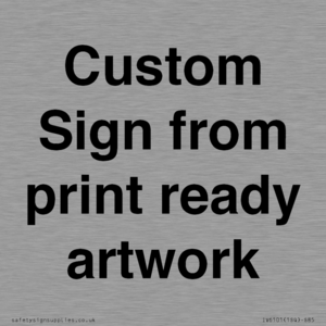 IV6101: Custom Sign - from print ready artwork