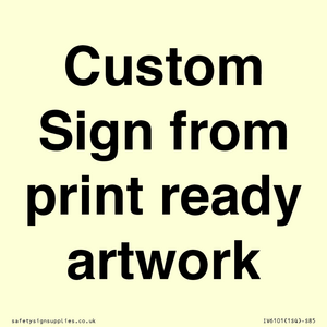 IV6101: Custom Sign - from print ready artwork