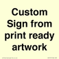IV6101: Custom Sign - from print ready artwork