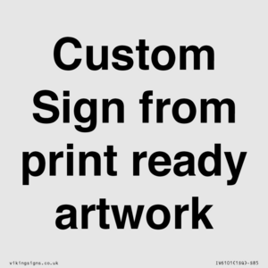 IV6101: Custom Sign - from print ready artwork