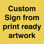 IV6101: Custom Sign - from print ready artwork