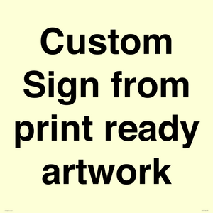 IV6101: Custom Sign - from print ready artwork