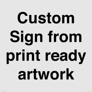 IV6101: Custom Sign - from print ready artwork
