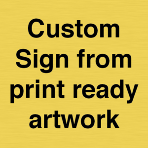 IV6101: Custom Sign - from print ready artwork