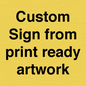 IV6101: Custom Sign - from print ready artwork