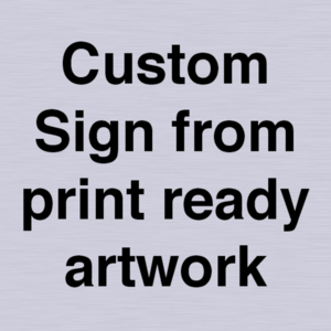 IV6101: Custom Sign - from print ready artwork