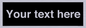 IV6153: Custom blank information sign. Plain text, black background