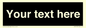 IV6153: Custom blank information sign. Plain text, black background