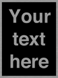 IV6153: Custom blank information sign. Plain text, black background
