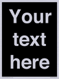 IV6153: Custom blank information sign. Plain text, black background