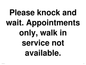 IV6203: Please knock and wait. Appointments only, walk in service not available.