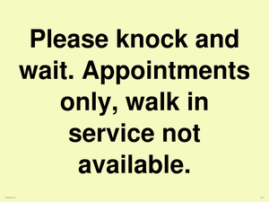 IV6203: Please knock and wait. Appointments only, walk in service not available.