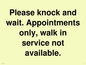 IV6203: Please knock and wait. Appointments only, walk in service not available.