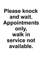 IV6203: Please knock and wait. Appointments only, walk in service not available.