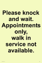 IV6203: Please knock and wait. Appointments only, walk in service not available.